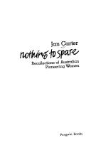 Cover of: Nothing to spare: recollections of Australian pioneering women