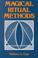 Cover of: Magical Ritual Methods