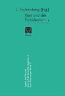 Cover of: Kant und der Frühidealismus by herausgegeben von Jürgen Stolzenberg.