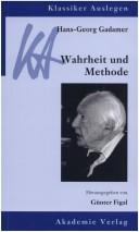 Cover of: Hans-Georg Gadamer - Wahrheit und Methode