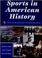 Cover of: Sports in American history