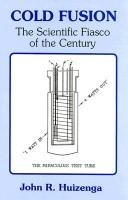 Cover of: Cold fusion by John R. Huizenga, John R. Huizenga