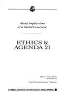 Cover of: Ethics and Agenda 21 | Noel J. Brown