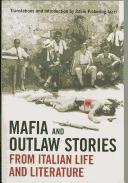 Mafia and outlaw stories from Italian life and literature by Robin Pickering-Iazzi
