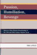 Cover of: Passion, humiliation, revenge by Rina Lapidus