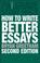Cover of: How to write better essays