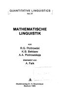 Cover of: Mathematische Linguistik by R. G. Piotrovskiĭ, Raĭmond Genrikhovich Piotrovskiĭ, Raĭmond Genrikhovich Piotrovskiĭ