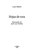 Cover of: Hojas de ruta by Luis Marré