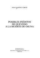 Cover of: Posibles inéditos de Quevedo a la muerte de Osuna