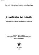 Cover of: Kinattūtu ša dārâti: Raphael Kutscher Memorial Volume