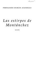 Las estirpes de Montánchez by Fernando Durán Ayanegui