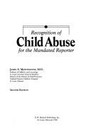 Cover of: Recognition of child abuse for the mandated reporter by James A. Monteleone