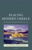 Placing modern Greece by Constanze Güthenke