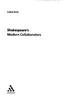Cover of: Shakespeare's modern collaborators