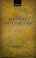 Biblical natural law by Matthew Levering
