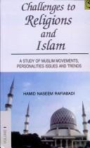 Cover of: Challenges to religions and Islam: a study of Muslim movements, personalities, issues and trends