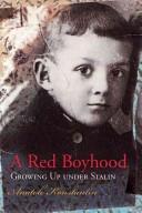 Cover of: A Red boyhood | Anatole Konstantin