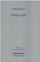 Fichtes Gott by Björn Pecina