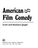 Cover of: American film comedy by Scott Siegel