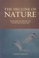 The decline of nature by Gilbert F. LaFreniere