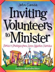 Cover of: Inviting volunteers to minister: stories and strategies from seven effective churches