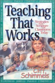 Cover of: Teaching That Works: Strategies from Scripture for Classrooms Today