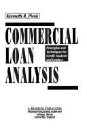 Cover of: Commercial Loan Analysis by Kenneth R. Pirok, Kenneth R. Pirok