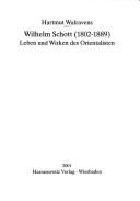 Cover of: Wilhelm Schott (1802-1889): Leben und Wirken des Orientalisten