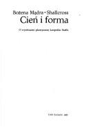 Cover of: Cień i forma: o wyobraźni plastycznej Leopolda Staffa
