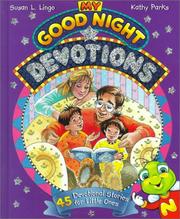 Cover of: My good night devotions: 45 devotional stories for little ones
