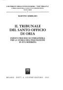 Il tribunale del Santo Officio di Oria by Martino Semeraro