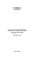 Zaman kaybolmaz by İlber Ortaylı