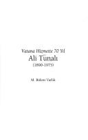 Cover of: Vatana hizmette 70 yıl: Ali Tunalı, 1890-1975