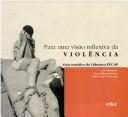 Cover of: Para uma visão reflexiva da violência by coordenação, Ana Salles Mariano, Samir Curi Meserani.