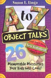 Cover of: A-z Object Talks That Teach About The New Testament (A to Z Object Talks) by Susan Lingo