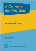 Cover of: A course on the Web graph by Anthony Bonato