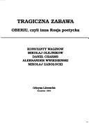 Cover of: Tragiczna zabawa: Oberiu, czyli inna Rosja poetycka