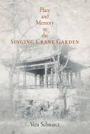 Cover of: Place and memory in the Singing Crane Garden