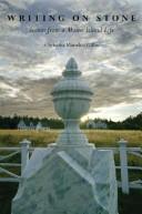 Cover of: Writing on stone: scenes from a Maine island life