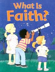 Cover of: What Is Faith (Faith Discovery Series) by 