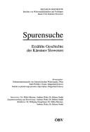 Cover of: Spurensuche: erzählte Geschichte der Kärntner Slowenen