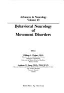 Cover of: Behavioral neurology of movement disorders by editors, William J. Weiner, Anthony E. Lang