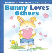 Cover of: Bunny Loves Others (First Virtues for Toddlers) by Mary Manz Simon