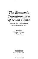 The Economic Transformation of South China by Thomas P. Lyons