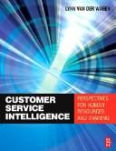 Cover of: Customer service intelligence: perspectives for human resources and training