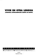 Cover of: Vivir en otra lengua: literatura latinoamericana escrita en Europa