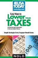 Cover of: Easy ways to lower your taxes: simple strategies every taxpayer should know