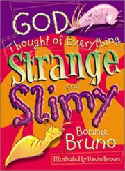 Cover of: God Thought Of Everything Strange And Slimy