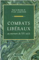 Cover of: Combats libéraux au tournant du XXe siècle