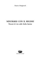 Cover of: Misurarsi con il regime: percorsi di vita nella Sicilia fascista